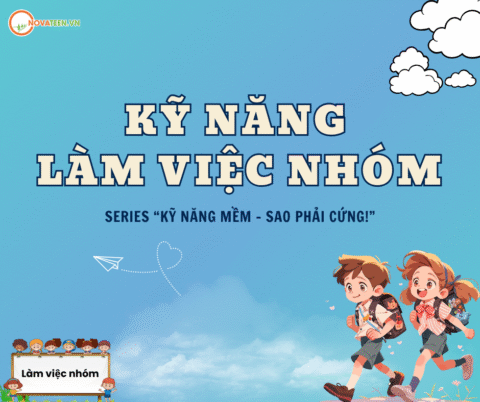 Kỹ năng làm việc nhóm hiệu quả