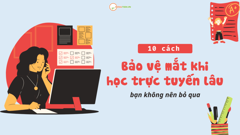10 cách bảo vệ mắt khi học trực tuyến lâu bạn không nên bỏ qua