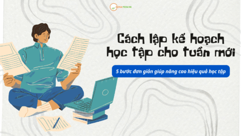 Cách lập kế hoạch học tập cho tuần mới cho học sinh THCS: 5 bước đơn giản giúp nâng cao hiệu quả học tập