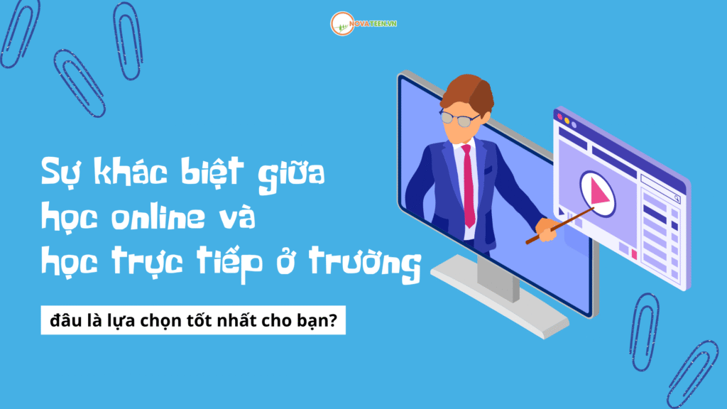Sự khác biệt giữa học online và học trực tiếp ở trường: đâu là lựa chọn tốt nhất cho bạn?