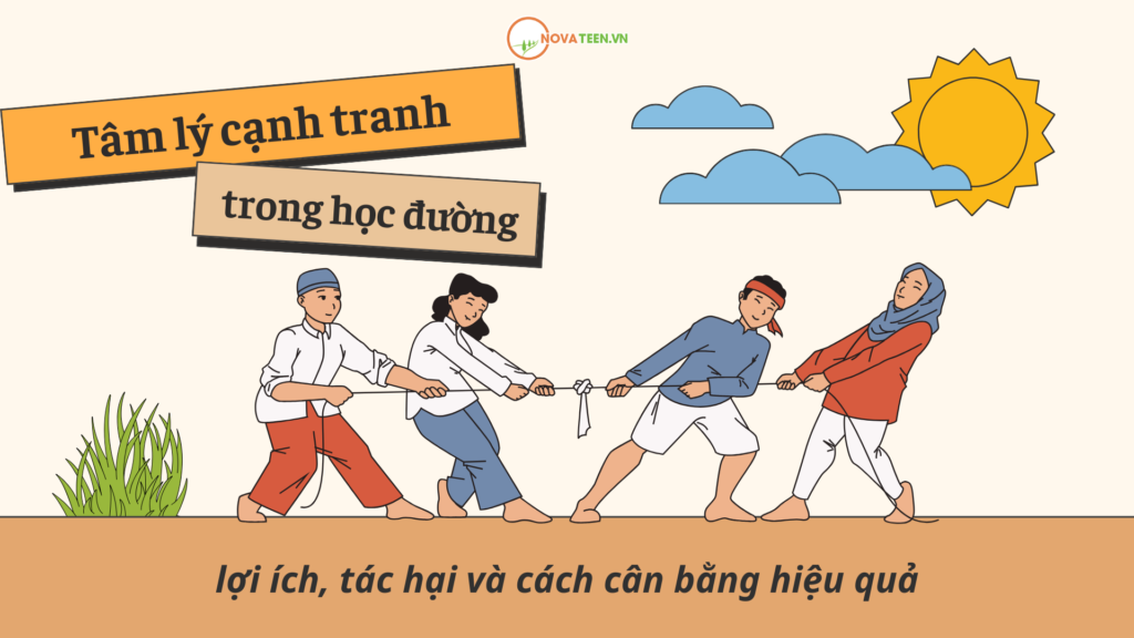 Tâm lý cạnh tranh trong học đường: lợi ích, tác hại và cách cân bằng hiệu quả